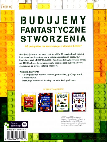 Budujemy fantastyczne stworzenia. 40 pomysłów na konstrukcje z klocków Lego - Kevin Hall [KSIĄŻKA]