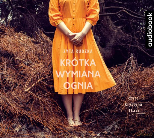 Krótka wymiana ognia - Zyta Rudzka [AUDIOBOOK]