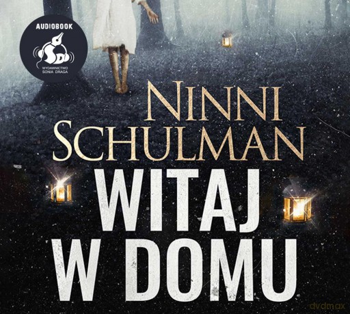 Witaj w domu - Ninni Schulman [AUDIOBOOK]