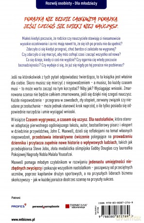 Czasem wygrywasz a czasem się uczysz. Dla nastolatków. Jak porażkę zmienić w sukces - John C. Maxwell [KSIĄŻKA]