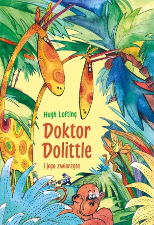 Doktor Dolittle i jego zwierzęta - Hugh Lofting [KSIĄŻKA]