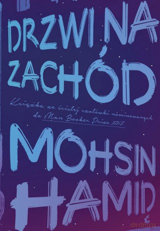 Drzwi na zachód - Mohsin Hamid [KSIĄŻKA]