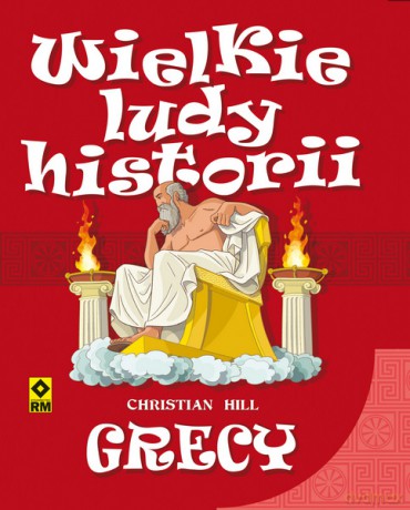 Grecy. Wielkie ludy historii - Christian Hill [KSIĄŻKA]