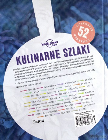 Kulinarne szlaki. 52 weekendy w najsmaczniejszych miejscach świata [KSIĄŻKA]