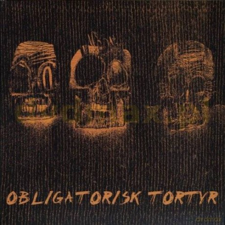 Obligatorisk Tortyr: Obligatorisk Tortyr [CD]