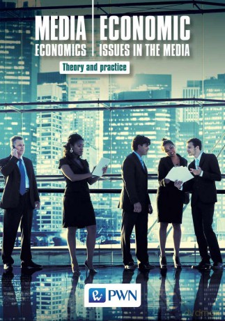 Media economics. Economic issues in the media theory and practice - Bogusław Nierenberg [KSIĄŻKA]