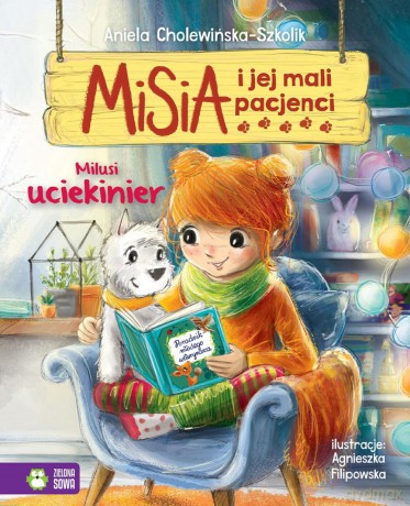 Milusi uciekinier. Misia i jej mali pacjenci - Aniela Cholewińska-Szkolik [KSIĄŻKA]