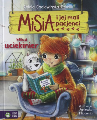 Milusi uciekinier. Misia i jej mali pacjenci - Aniela Cholewińska-Szkolik [KSIĄŻKA]