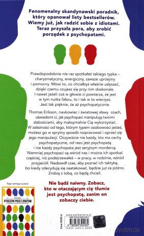 Otoczeni przez psychopatów. Jak rozpoznać tych, którzy Tobą manipulują - Thomas Erikson [KSIĄŻKA]