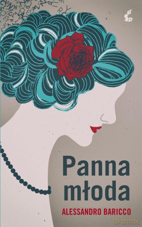 Panna młoda - Alessandro Baricco [KSIĄŻKA]