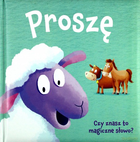 Proszę. Księga dobrych manier [KSIĄŻKA]