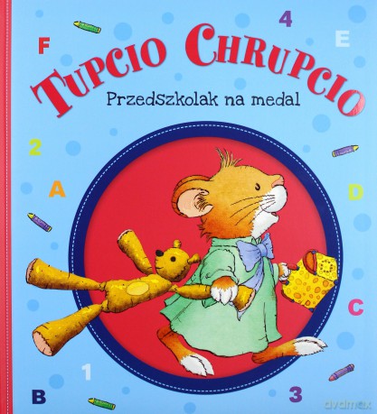 Przedszkolak na medal. Tupcio Chrupcio [KSIĄŻKA]