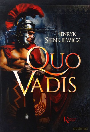 Quo Vadis - Henryk Sienkiewicz [KSIĄŻKA]