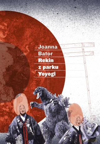 Rekin z parku Yoyogi - Joanna Bator [KSIĄŻKA]