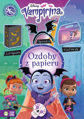 Vampirina Disney. Ozdoby z papieru - Natalia Berlik [KSIĄŻKA]