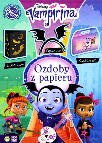 Vampirina Disney. Ozdoby z papieru - Natalia Berlik [KSIĄŻKA]
