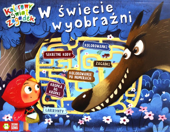 W świecie wyobraźni. Kolorowy świat zagadek [KSIĄŻKA]