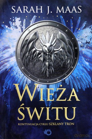 Szklany tron (Tom 5.5): Wieża świtu - Sarah J. Maas [KSIĄŻKA]