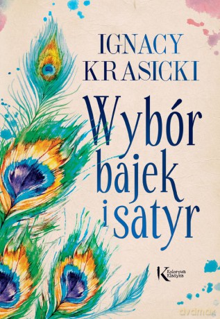 Wybór bajek i satyr. Żona modna i inne - Ignacy Krasicki [KSIĄŻKA]