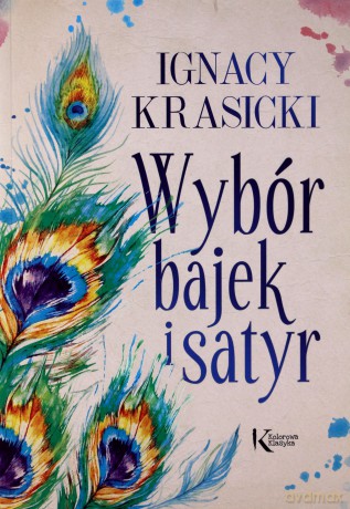Wybór bajek i satyr. Żona modna i inne - Ignacy Krasicki [KSIĄŻKA]