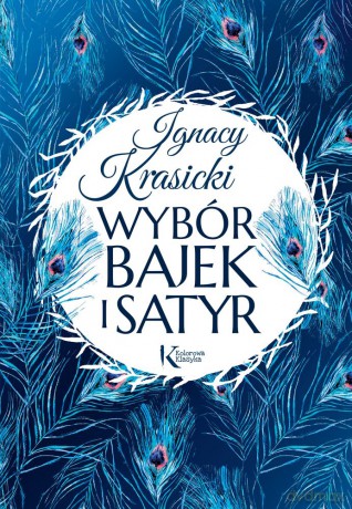 Wybór bajek i satyr. Żona modna i inne - Ignacy Krasicki [KSIĄŻKA]
