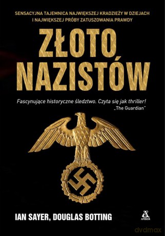 Złoto nazistów - Ian Sayer [KSIĄŻKA]