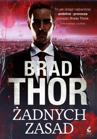 Żadnych zasad - Brad Thor [KSIĄŻKA]