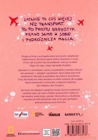 Życie stewardesy czyli o tym jak mierzyć wysoko i przekraczać granice - Olga Kuczyńska [KSIĄŻKA]