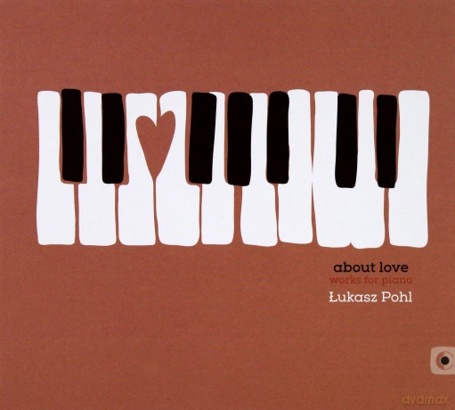Grzegorz Rudny: Łukasz Pohl: About Love [CD]