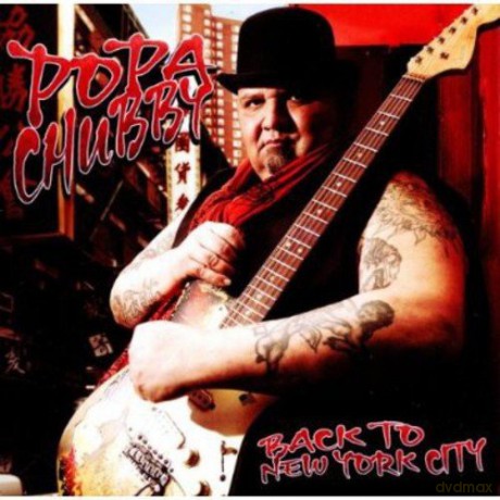 Popa Chubby: Back To New York City [CD]
