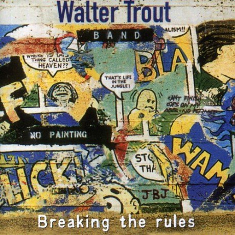 Walter Trout Band: Breakin The Rules [CD]