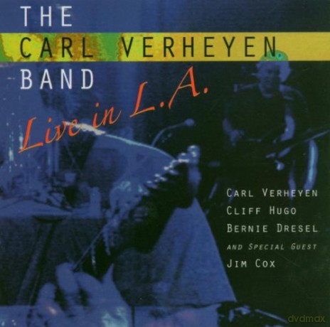 The Carl Verheyen Band: Live In LA [CD]