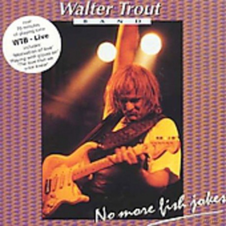 Walter Trout Band: Live No More Fish Jokes [CD]