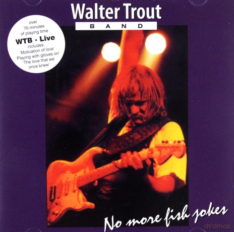 Walter Trout Band: Live No More Fish Jokes [CD]