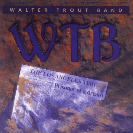 Walter Trout Band: Prisoner Of A Dream [CD]