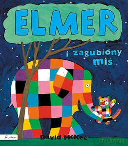Elmer i zagubiony miś - David McKee [KSIĄŻKA]