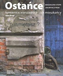 Ostańce. Kamienice warszawskie i ich mieszkańcy (Tom 2) - Magdalena Stopa [KSIĄŻKA]