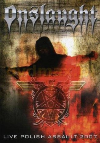 Onslaught: Live Polish Assault 2007 [CD]+[DVD]