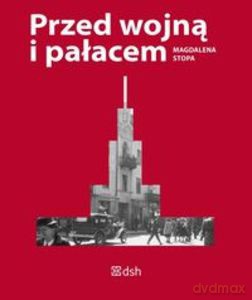 Przed wojną i pałacem - Magdalena Stopa [KSIĄŻKA]
