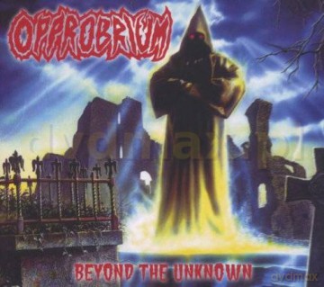 Opprobrium: Beyond The Unknown (Remastered) (digipack) [CD]