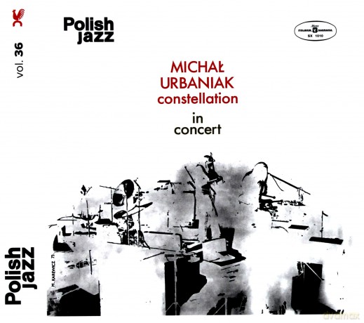 Michał Urbaniak Constellation: In Concert (Polish Jazz vol. 36) [CD]
