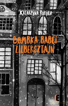 Bombka babci Zilbersztajn - Katarzyna Ryrych [KSIĄŻKA]