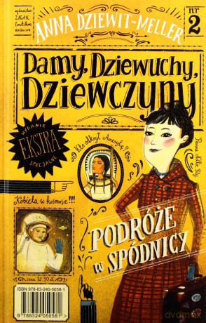 Damy, dziewuchy, dziewczyny. Podróże w spódnicy - Anna Dziewit-Meller [KSIĄŻKA]
