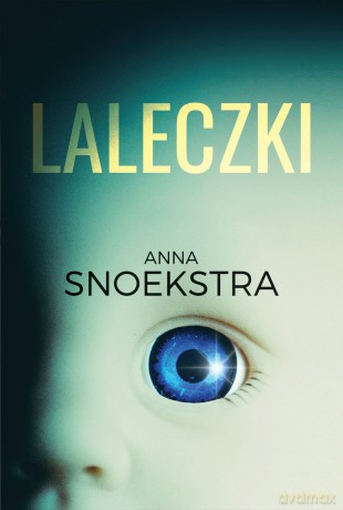 Laleczki - Anna Snoekstra [KSIĄŻKA]