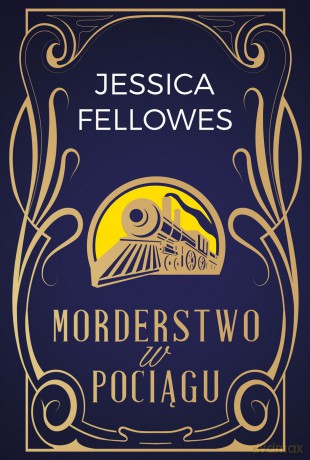 Morderstwo w pociągu - Jessica Fellowes [KSIĄŻKA]