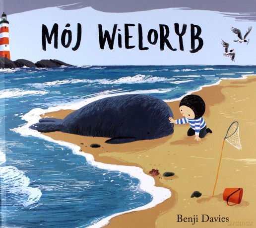 Mój wieloryb - Benji Davies [KSIĄŻKA]