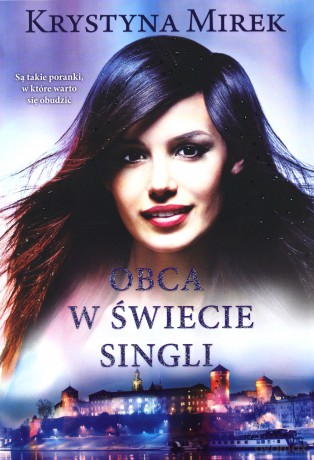 Obca w świecie singli - Krystyna Mirek [KSIĄŻKA]