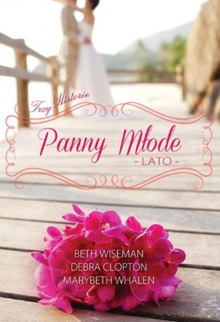 Panny młode. Lato - Marybeth Whalen [KSIĄŻKA]