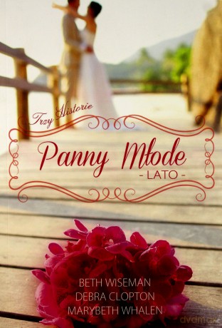 Panny młode. Lato - Marybeth Whalen [KSIĄŻKA]