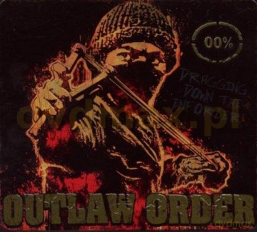 Outlaw Order: Dragging Down The Enforcer [CD]